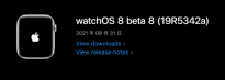 watchOS 8开发者预览版 Beta8更新 网友反映电量消耗速度提升