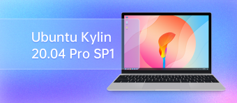 优麒麟Ubuntu Kylin 20.04 Pro SP1发布 修复用户手册程序崩溃等严重问题