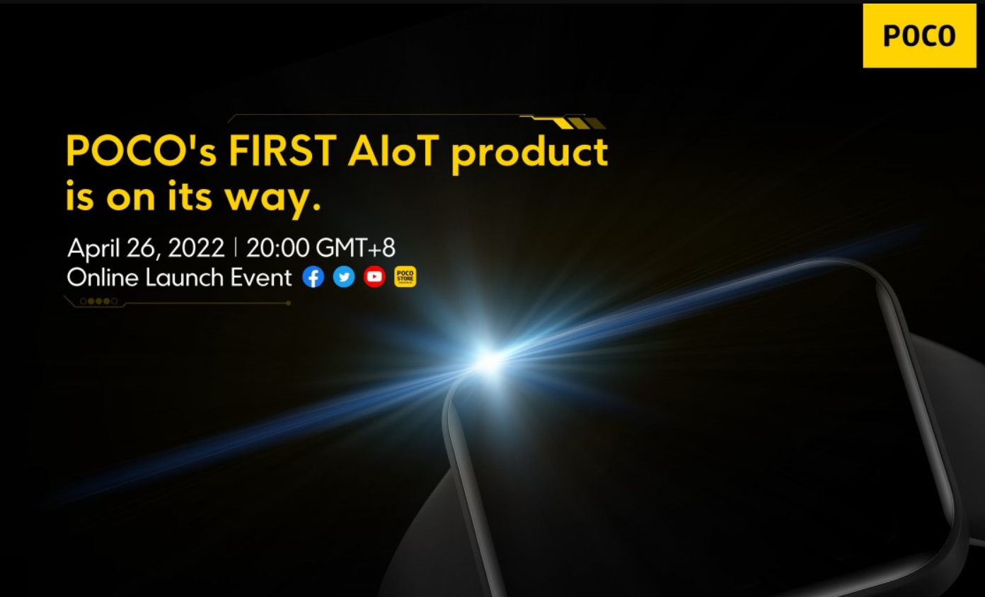 小米POCO首款智能手表官宣，POCO F4 GT手机4月26日发布