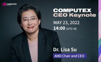 AMD CEO苏姿丰将在台北电脑展2022发布主题演讲 或公布锐龙7000等信息