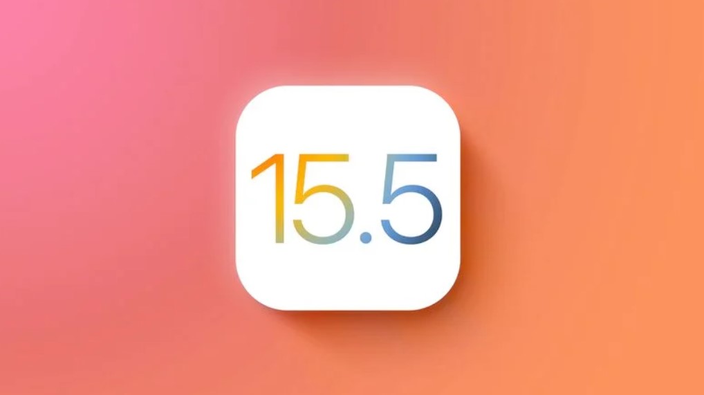 苹果iOS 15.5正式版发布更新 传iOS 16要求iPhone 7以上