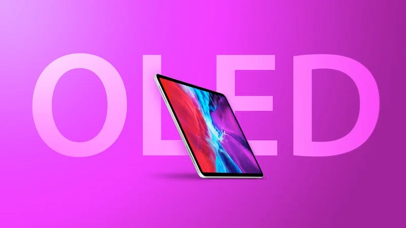 苹果供应商已在开发第二代OLED iPad，三星就8.5代OLED价格进行谈判