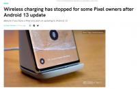  Pixel 手机 Android 13 正式版带来新 bug，无线充电功能不能使用？