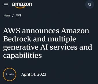 亚马逊云科技推出人工智能语言系统Amazon Bedrock