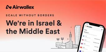 Airwallex空中云汇宣布将进入以色列市场
