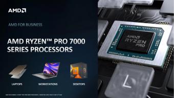 AMD全新 Zen 4 架构 + RDNA 3 架构的锐龙 PRO 7000 系列处理器发布