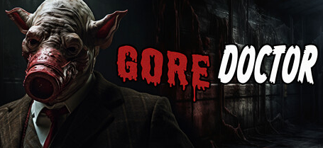 恐怖新游戏《Gore Doctor》正式登陆Steam平台